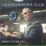 Chickenbone Slim