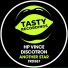 Discotron, HP Vince