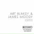 Art Blakey, James Moody