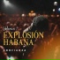 Explosion Habana