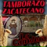 Tamborazo el Zacatecano del cañon de Juchipila