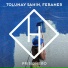 Tolunay Sahin, Feraner