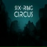 Six-Ring Circus feat. Baiju Bhatt