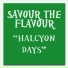 Savour the flavour