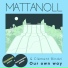 Mattanoll, Clément Bindzi