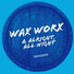 Wax Worx