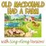 Old MacDonald Had A Farm