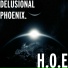 DELUSIONAL PHOENIX.