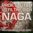Filty Rich And Prok & Fitch