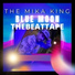 THE MIKA KING