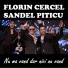 Florin Cercel feat. SANDEL PITICU