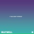 Waywell