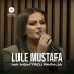 Lule Mustafa