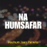 Hashum Jaan Parwna