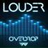 Louder