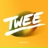 TWEE
