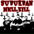 Suburban Hell Kill
