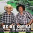 Zé De Souza e Ronyel