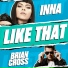 Brian Cross, INNA