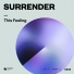 Surrender, Armand Van Helden, Steven A. Clark