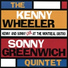 Kenny Wheeler, Sonny Greenwich