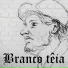 Branco têia