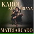 Karol Kolombiana feat. kleber SCM, Negão