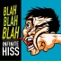 Infinite Hiss