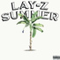 Lay-Z Summer