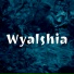 Wyalshia