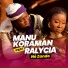 Manu Koraman feat. Ralycia