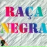 Raça Negra