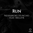 Nevabroke Huncho feat. Mellyx