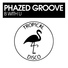 Phazed Groove