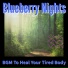 Blueberry Nights