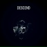 Descend