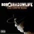 Rob C Shadowlife