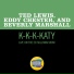 Ted Lewis, Eddy Chester, Beverly Marshall