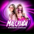 MC Bragança, MC Branquinha