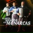 Os Monarcas