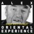 Alex Oriental Experience