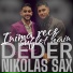 Deder, Nikolas Sax