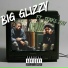 Big Glizzy feat. 1Take.Jay
