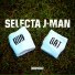 Selecta J-Man