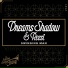 Dreams Shadow, REEST