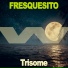 Fresquesito