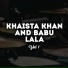 Khaista Khan, Babu Lala