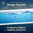 Relaxing Music, Ocean Sounds, Nature Sounds
