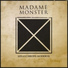 Madame Monster