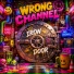 Wrong Channel